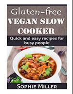 Gluten-Free Vegan Slow Cooker