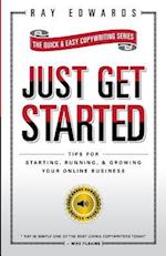 Just Get Started