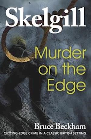 Murder on the Edge: Inspector Skelgill Investigates