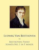 Beethoven: Piano Sonata No. 1 in F minor 