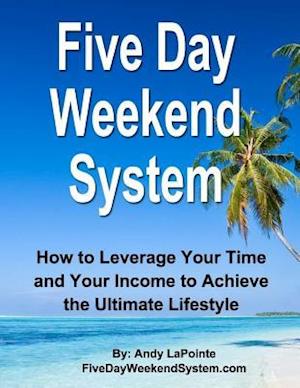 Five Day Weekend System