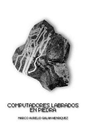 Computadores Labrados En Piedra