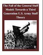 The Fall of the General Staff Model