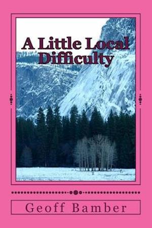 A Little Local Difficulty