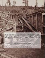 Geology of the Marysville Mining District of Montana