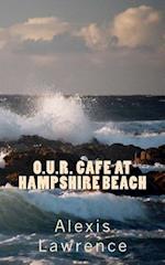 O.U.R. Cafe At Hampshire Beach