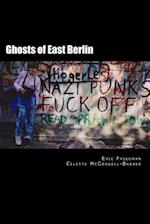 Ghosts of East Berlin