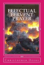 The Effectual Fervent Prayer