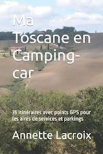 Ma Toscane En Camping-Car