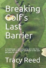 Breaking Golf's Last Barrier