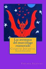 Las Aventuras del Murciélago Enamorado