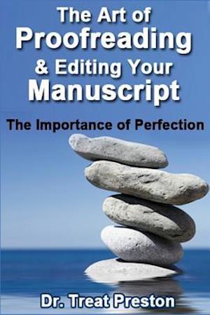 The Art of Proofreading & Editing Your Manuscript