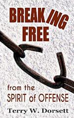 Breaking Free from the Spirit of Offense