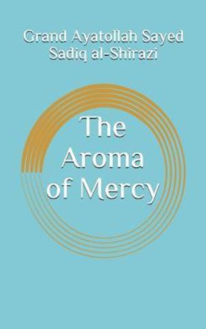 The Aroma of Mercy