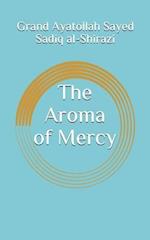 The Aroma of Mercy