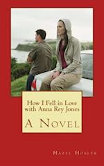 How I Fell in Love with Anna Rey Jones