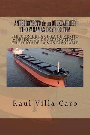 Anteproyecto de Un Bulkcarrier Tipo Panamax de 75000 TPM