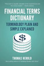Financial Terms Dictionary - Terminology Plain and Simple Explained