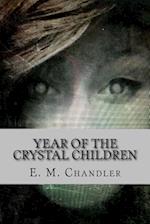 Year of the Crystal Children