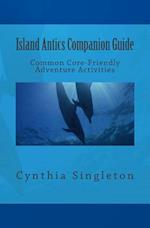 Island Antics Companion Guide