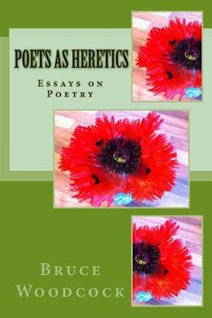 Poets as Heretics