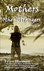 Mothers and Other Strangers