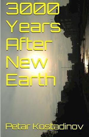 3000 Years After New Earth