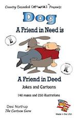 Dog - A Friend in Need Is a Friend Indeed - Jokes and Cartoons
