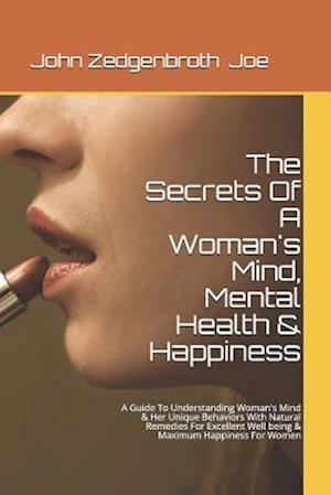 The Secrets of a Woman's Mind, Mental Health & Happiness