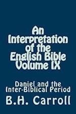 An Interpretation of the English Bible Volume IX
