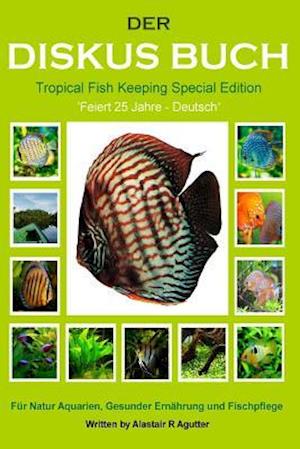 Der Diskus Buch Tropical Fish Keeping Special Edition