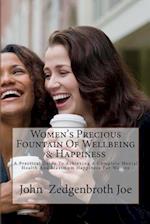 Women's Precious Fountain of Wellbeing & Happiness