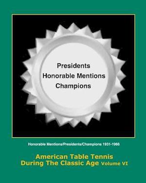 American Table Tennis During the Classic Age Vol VI