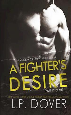 A Fighter's Desire - Part One