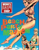Weng's Chop #6 (Beach Party Mayhem Cover)