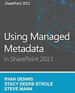 Using Managed Metadata in Sharepoint 2013