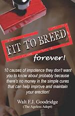 Fit to Breed...forever!: 10 causes of impotence they don't want you to know about probably because there's no money in the simple cures that can help 