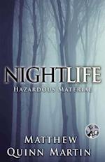Nightlife: Hazardous Material