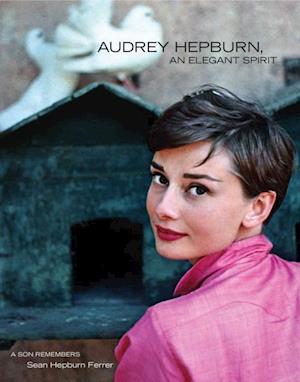 Audrey Hepburn, An Elegant Spirit