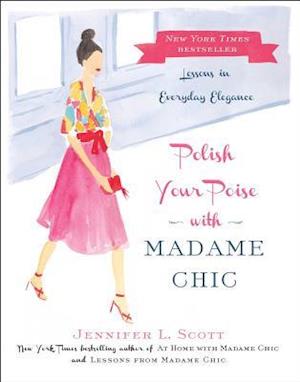 Polish Your Poise with Madame Chic