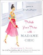 Polish Your Poise with Madame Chic