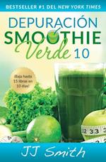 Depuración Smoothie Verde 10 (10-Day Green Smoothie Cleanse Spanish Edition)