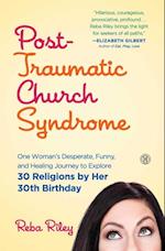 Post-Traumatic Church Syndrome