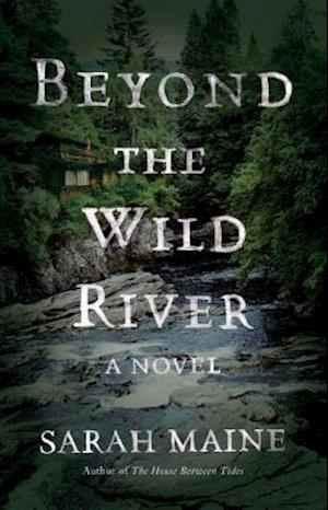 Beyond the Wild River