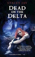 Dead on the Delta