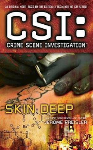 Csi: Crime Scene Investigation: Skin Deep