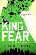 King of Fear: Part Three