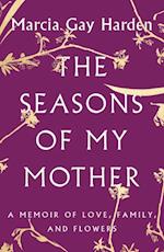 Seasons of My Mother