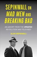 Sepinwall On Mad Men and Breaking Bad