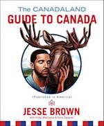 Canadaland Guide to Canada